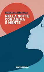 Nella notte con anima e mente