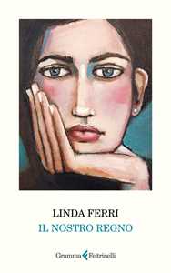 Libro Il nostro regno Linda Ferri