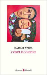 Libro Corpi e confini Sarah Aziza