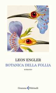 Libro Botanica della follia Leon Engler
