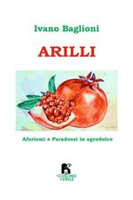 Arilli. Aforismi e paradossi in agrodolce