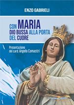 Con Maria Dio bussa alla porta del cuore