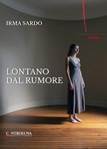 Lontano dal rumore