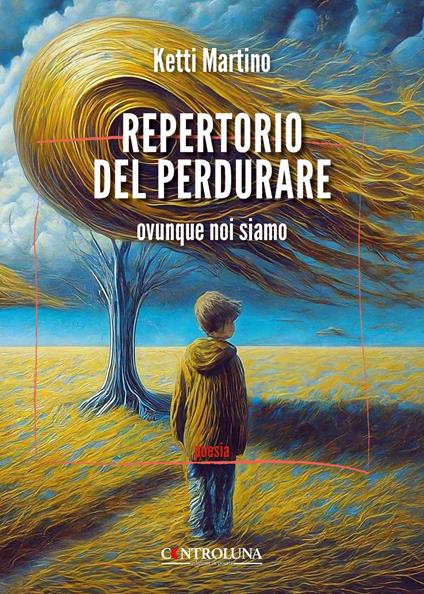 Repertorio del perdurare. Ovunque noi siamo - Ketti Martino - copertina