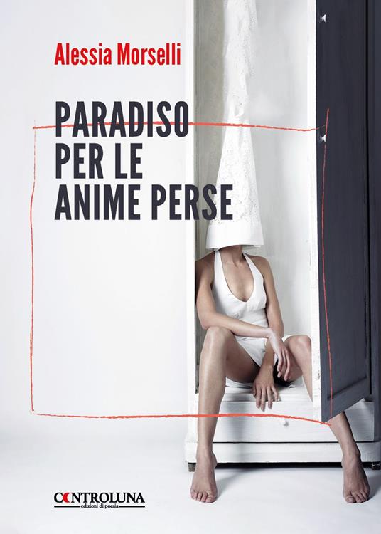 Paradiso per le anime perse - Alessia Morselli - copertina