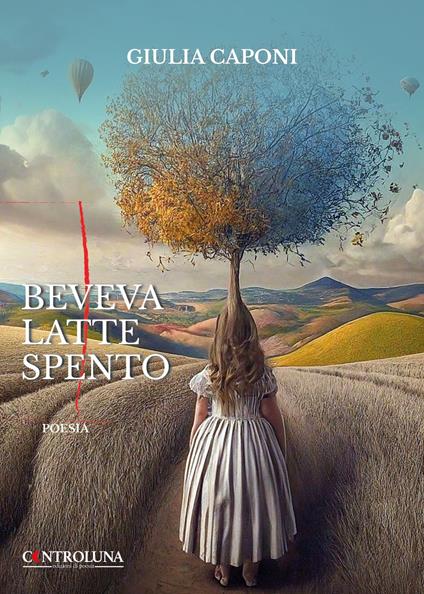 Beveva latte spento - Giulia Caponi - copertina