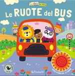 Le ruote del bus. Ediz. illustrata