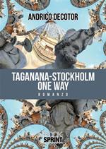 Taganana-Stockholm one way