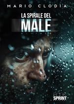 La spirale del male