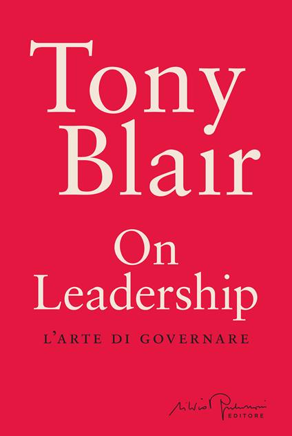 On leadership. L'arte di governare - Tony Blair - copertina