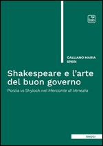 Shakespeare e l'arte del buon governo. Porzia vs Shylock nel Mercante di Venezia