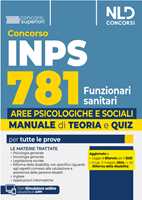 Libro Concorso INPS 781 Funzionari sanitari. Specialisti delle aree Psicologiche e Sociali. Manuale con teoria + quiz 