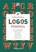Logos. Collana poetica. Vol. 37