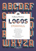 Logos. Collana poetica. Vol. 38