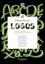 Logos. Collana poetica. Vol. 47