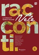 Vele. Collana di racconti e favole. Vol. 8