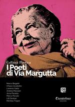 I poeti di Via Margutta. Collana poetica. Vol. 16