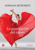 La guarigione del cuore