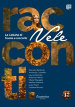 Vele. Collana di racconti e favole. Vol. 17