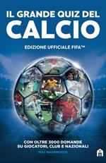 Il grande quiz del calcio. Edizione ufficiale FIFA