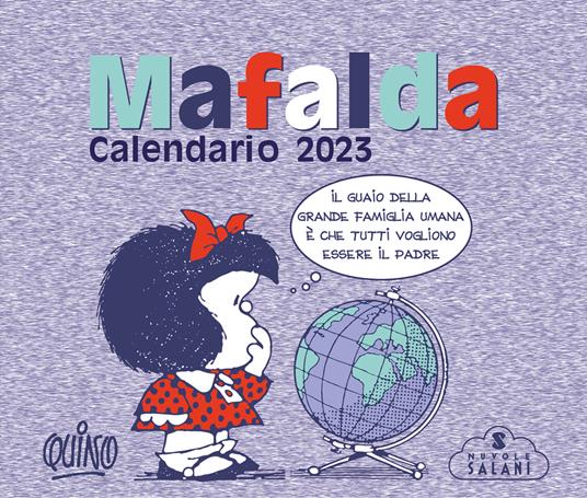 Mafalda. Calendario da tavolo 2023 - Quino - Libro - Magazzini Salani 