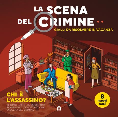 La scena del crimine. Gialli da risolvere in vacanza. Vol. 2 - Modesto García,Javi De Castro - copertina