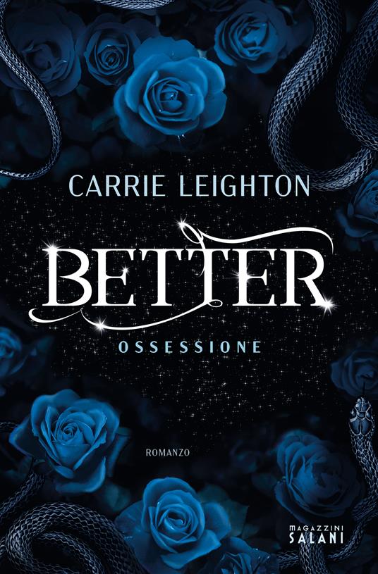 Better. Ossessione - Carrie Leighton - Libro - Magazzini Salani