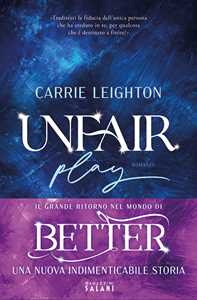 Libro Unfair play. Primo tempo Carrie Leighton
