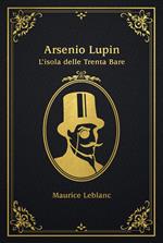 L'isola delle trenta bare. Arsenio Lupin