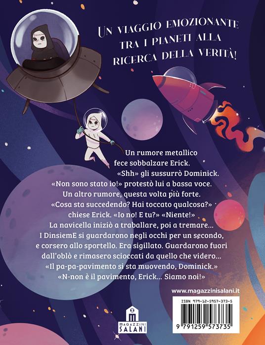 Il viaggio nella galassia di Erick e Dominick - DinsiemE - 5