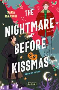 Libro The nightmare before Kissmas. Regni in festa Sara Raasch