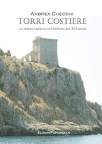 Torri costiere. La difesa costiera nel Salento dal XVI secolo