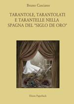 Tarantole, tarantolati e tarantelle nella Spagna del «Siglo de oro»