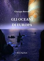 Gli oceani di Europa. Nuova ediz.