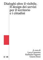 Oltre il visibile. Il design dei servizi per il territorio e i cittadini