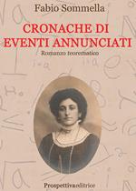 Cronache di eventi annunciati. Romanzo teorematico