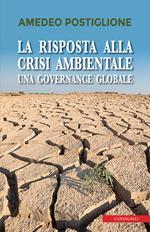 La risposta alla crisi ambientale. Una governante globale