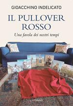 Il pullover rosso. Una favola dei nostri tempi