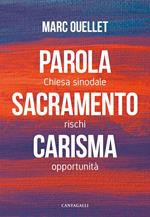 Parola, sacramento, carisma