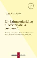 Un istituto giuridico al servizio della communio