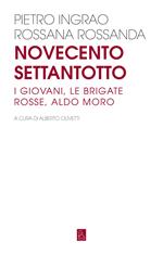 Novecentosettantotto. I giovani, le Brigate Rosse, Aldo Moro