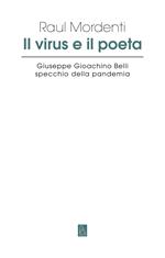 Il virus e il poeta. Giuseppe Gioachino Belli specchio della pandemia