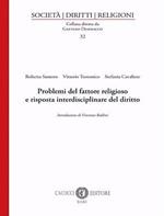 Problemi del fattore religioso e risposta interdisciplinare del diritto