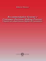 Recommendation Systems e Consumer Decision Making Process: l'impatto sul comportamento digitale del consumatore