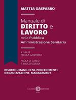 Manuale di diritto e lavoro nella pubblica amministrazione sanitaria