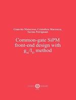 Common-gate SiPM front-end design with gm/ID method