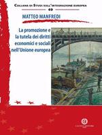 La promozione e la tutela dei diritti economici e sociali nell’Unione europea