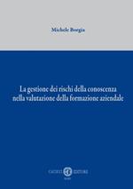 La gestione dei rischi della conoscenza nella valutazione della formazione aziendale