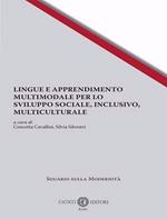 Lingue e apprendimento multimodale per lo sviluppo sociale, inclusivo, multiculturale