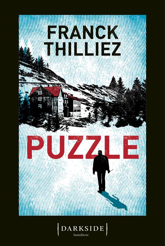 Puzzle - Franck Thilliez - Libro - Fazi - Darkside | laFeltrinelli
